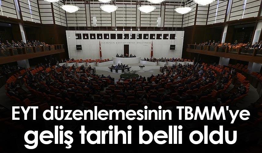 EYT düzenlemesinin TBMM'ye geliş tarihi belli oldu