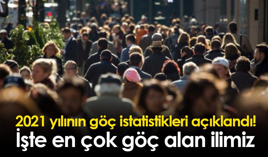 2021 yılının göç istatistikleri açıklandı! İşte en çok göç alan ilimiz
