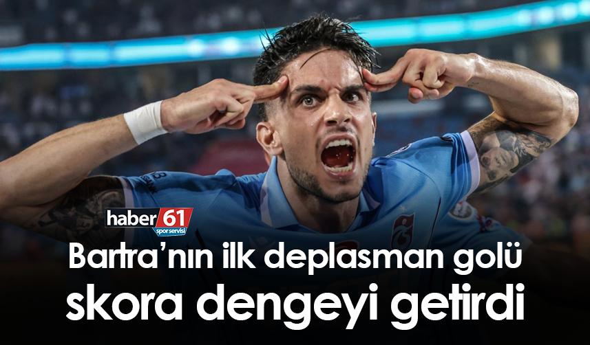 Marc Bartra’dan Trabzonspor formasıyla ilk deplasman golü