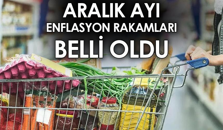 Aralık ayı enflasyon rakamları açıklandı