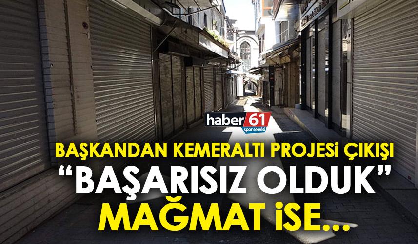 Trabzon'da Başkan Genç’ten Kemeraltı çıkışı “Başarısız olduk” Mağmat ise…
