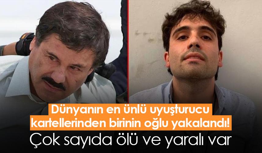 Dünyanın en ünlü uyuşturucu kartellerinden birinin oğlu yakalandı! Ülke karıştı