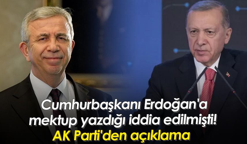 Cumhurbaşkanı Erdoğan'a mektup yazdığı iddia edilmişti! AK Parti'den açıklama