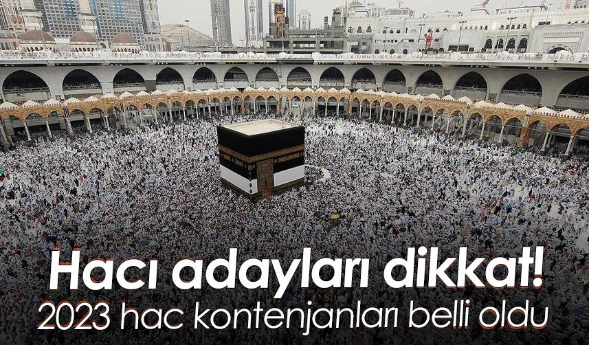 Hacı adayları dikkat! 2023 hac kontenjanları belli oldu