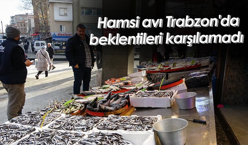 Hamsi avı Trabzon'da beklentileri karşılamadı