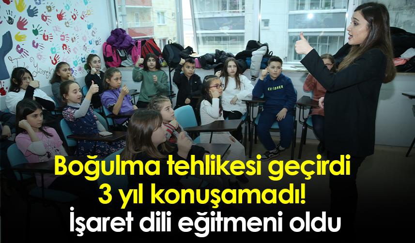 Ordu'da boğulma tehlikesi geçiren genç 3 yıl konuşamadı! İşaret dili eğitmeni oldu