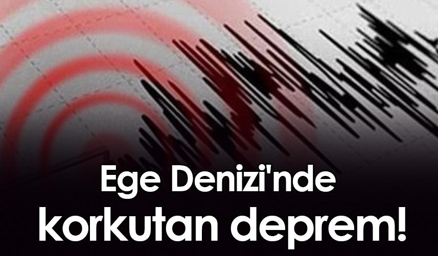 Ege Denizi’nde 4.4 Büyüklüğünde Deprem Korkuttu