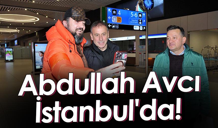 Trabzonspor Teknik Direktörü Abdullah Avcı İstanbul'da!