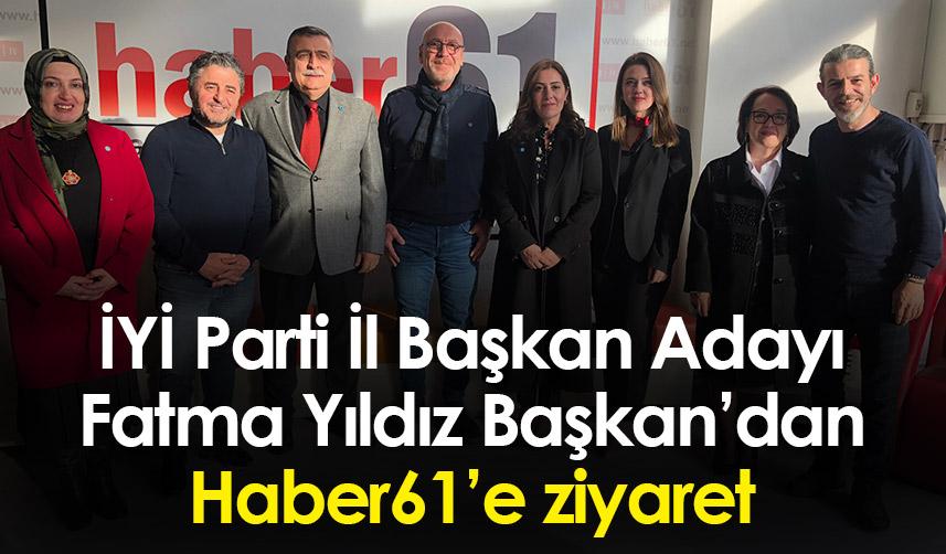 İYİ Parti Trabzon İl Başkan Adayı Fatma Yıldız Başkan’dan Haber61’e ziyaret