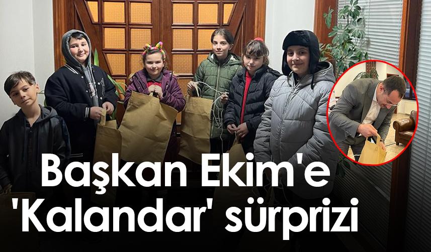 Başkan Ekim'e 'Kalandar' sürprizi
