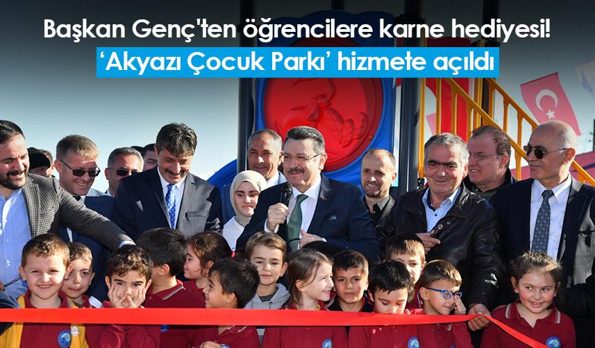 Başkan Genç'ten öğrencilere karne hediyesi! Akyazı Çocuk Parkı hizmete açıldı