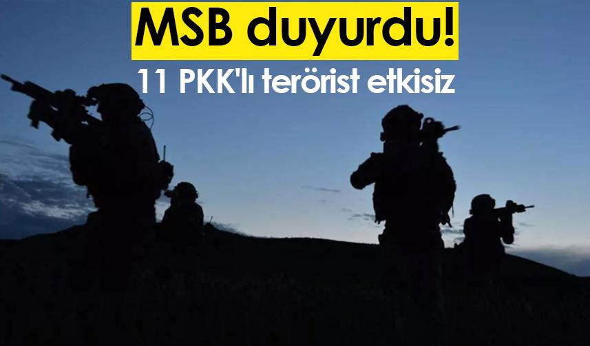 MSB duyurdu! 11 PKK'lı terörist etkisiz. 20 Ocak 2023