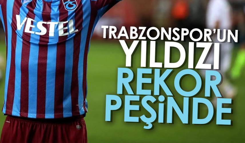 Trabzonspor'un yıldızı rekor peşinde