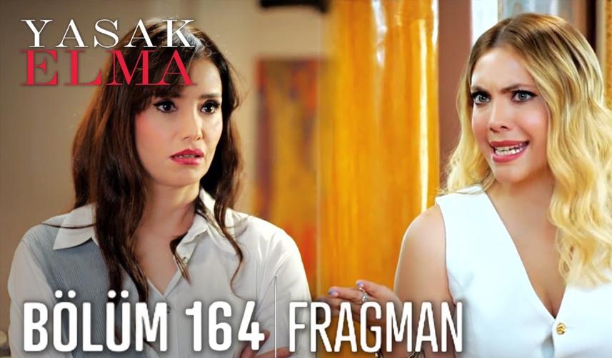 Yasak Elma'nın 164. bölüm fragmanı! Yeni bölümde neler olacak?