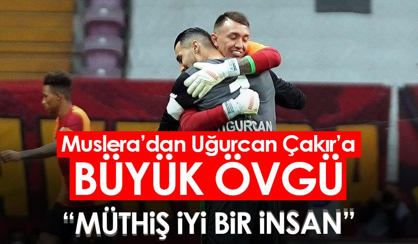 Galatasaray kalecisi Muslera'dan Trabzonspor kaptanı Uğurcan'a büyük övgü!