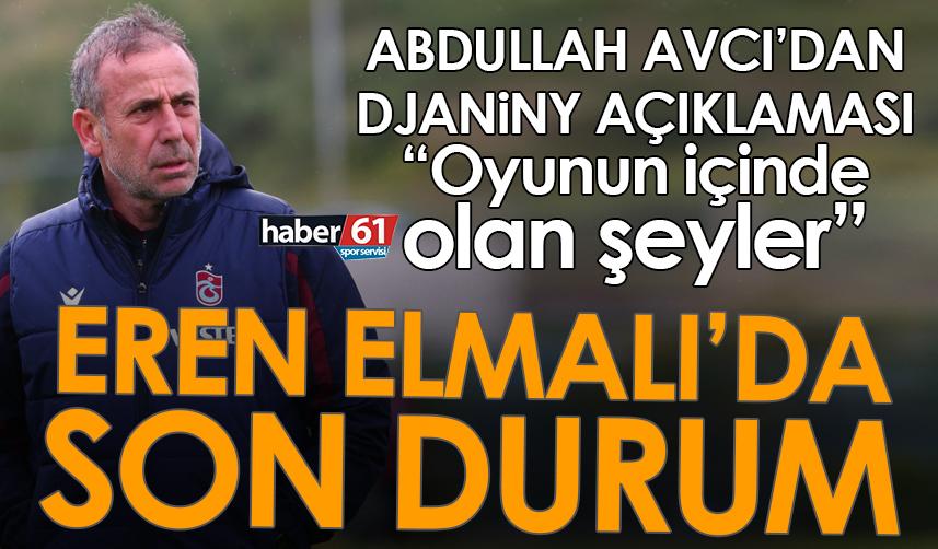 Trabzonspor'da Abdullah Avcı, Djaniny protestosunu değerlendirdi: Oyunun içinde olan şeyler