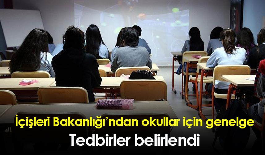 İçişleri Bakanlığından okullar için genelge