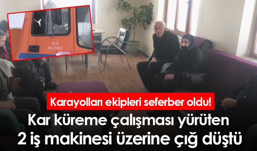 Artvin'de kar küreme çalışması yürüten 2 iş makinesinin üzerine çığ düştü!