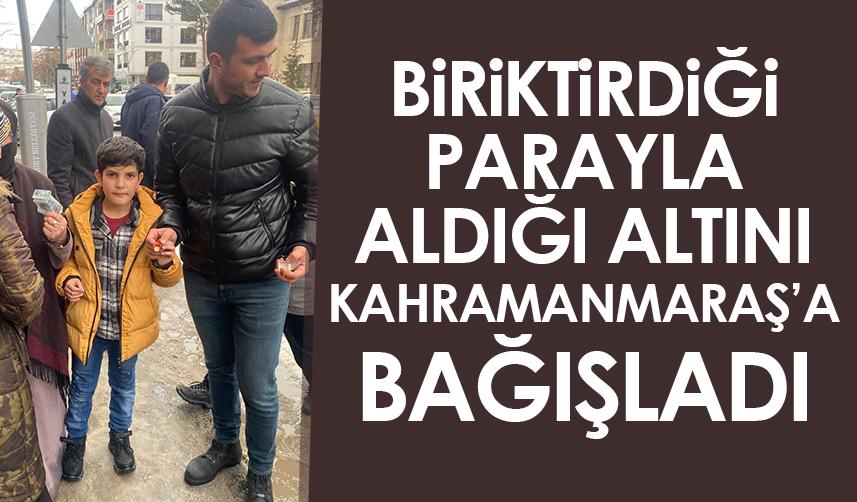 Bayburt'ta 10 yaşındaki çocuk, biriktirdiği parasıyla aldığı altını Kahramanmaraş'a bağışladı