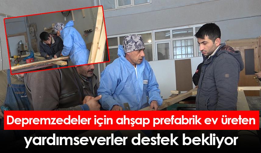 Gümüşhane'de depremzedeler için ahşap prefabrik ev üreten yardımseverler destek bekliyor