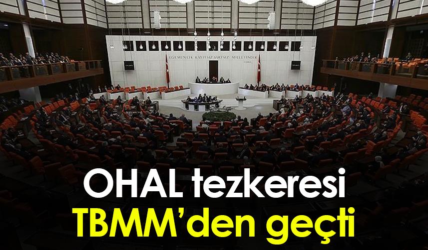 OHAL tezkeresi TBMM'den geçti