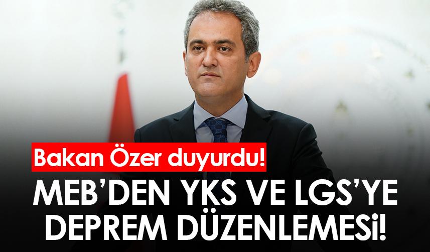 MEB’den YKS ve LGS’ye deprem düzenlemesi! 