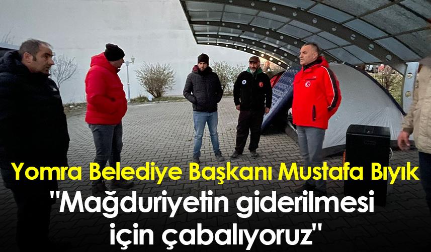Yomra Belediye Başkanı Mustafa Bıyık:" Mağduriyetin giderilmesi için çabalıyoruz"