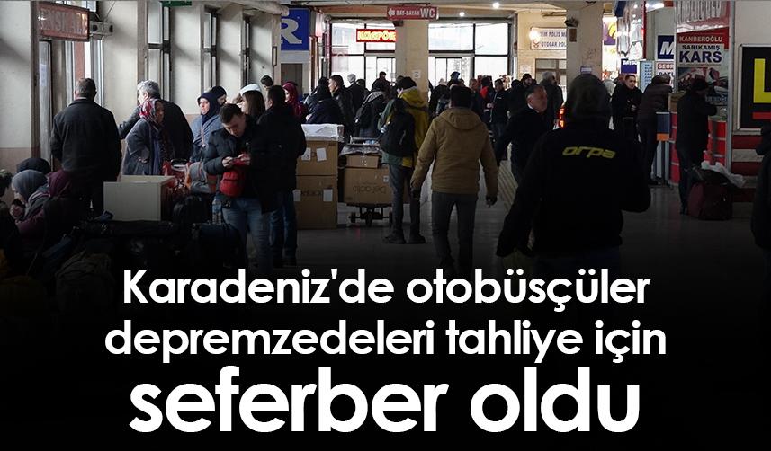 Karadeniz'de otobüsçüler depremzedeleri tahliye için seferber oldu