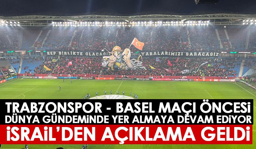 Trabzonspor maçındaki koreografi için İsrail’den açıklama geldi!