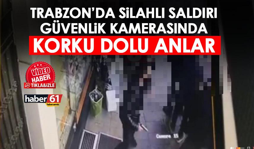 Trabzon’daki silahlı saldırının görüntüleri ortaya çıktı! Korku dolu anlar kamerada