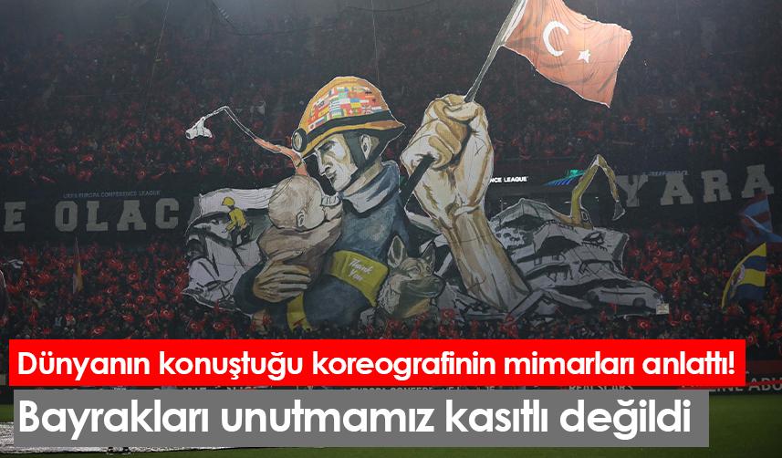 Dünyanın konuştuğu koreografinin mimarları anlattı! Bayrakları unutmamız kasıtlı değildi