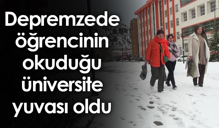 Depremzede öğrencinin okuduğu üniversite yuvası oldu
