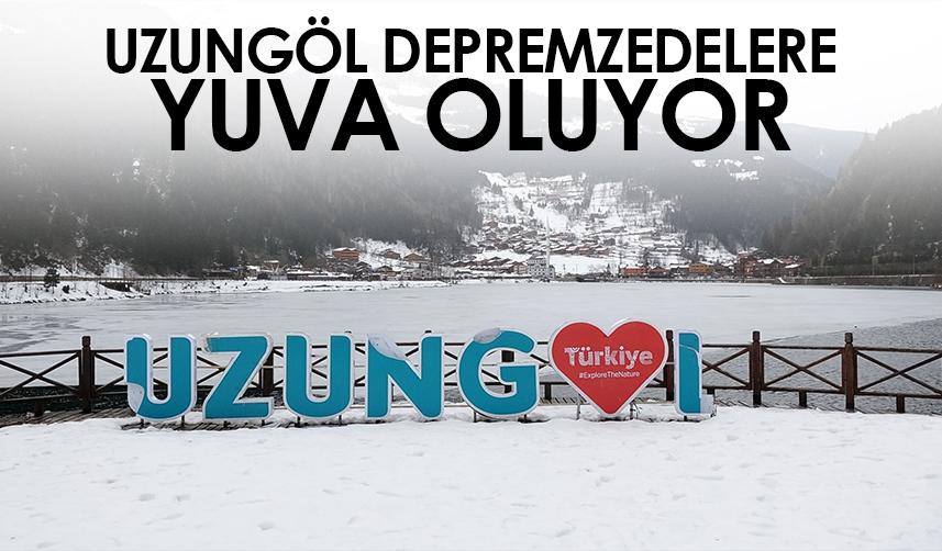 Trabzon'un en turistik yerlerinden olan Uzungöl, depremzedelere yuva oluyor