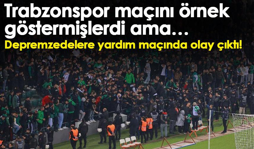 Trabzonspor maçını örnek göstermişlerdi ama… Depremzedelere yardım maçında olay çıktı!