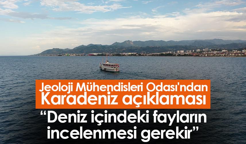 Uzmanından Karadeniz açıklaması: Deniz içindeki fayların incelenmesi gerekir