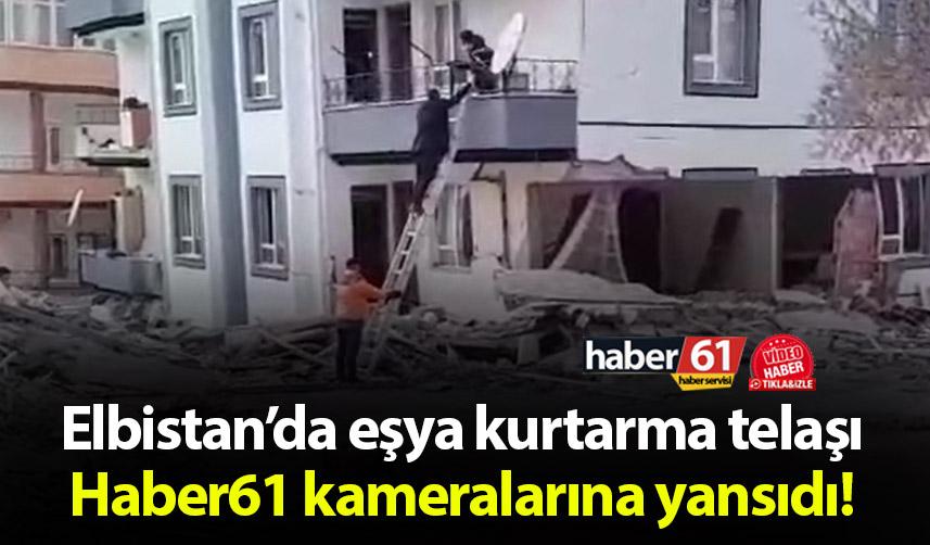 Elbistan’da eşya kurtarma telaşı Haber61 kameralarına yansıdı!