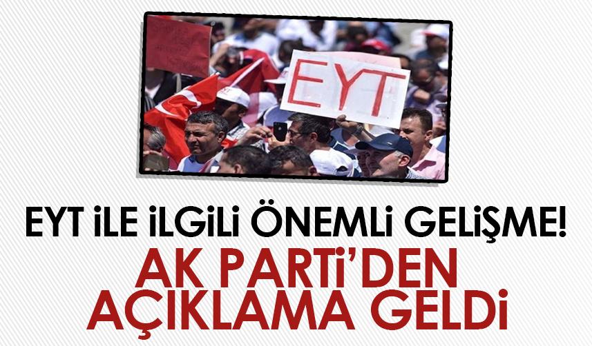 EYT ile ilgili önemli gelişme! AK Parti'den açıklama geldi