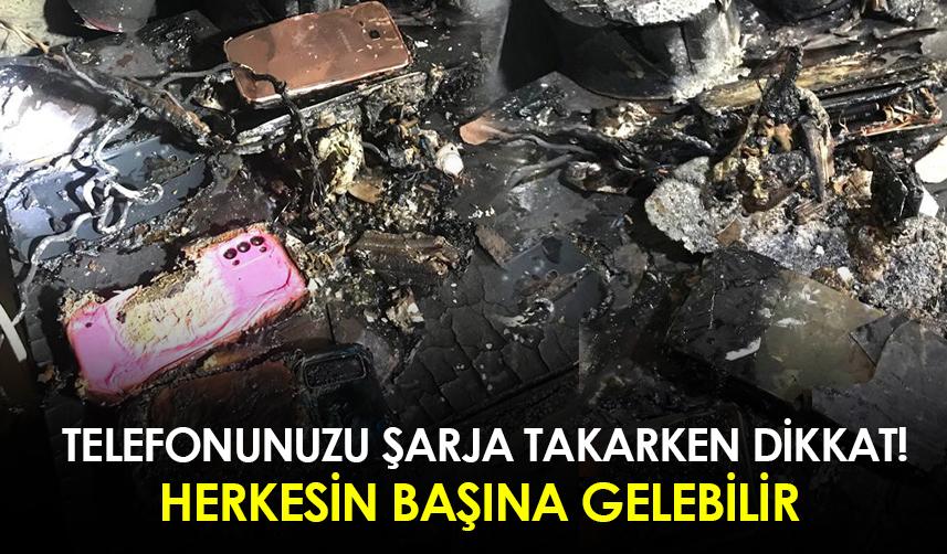 Telefonunuzu şarja takarken dikkat! Herkesin başına gelebilir