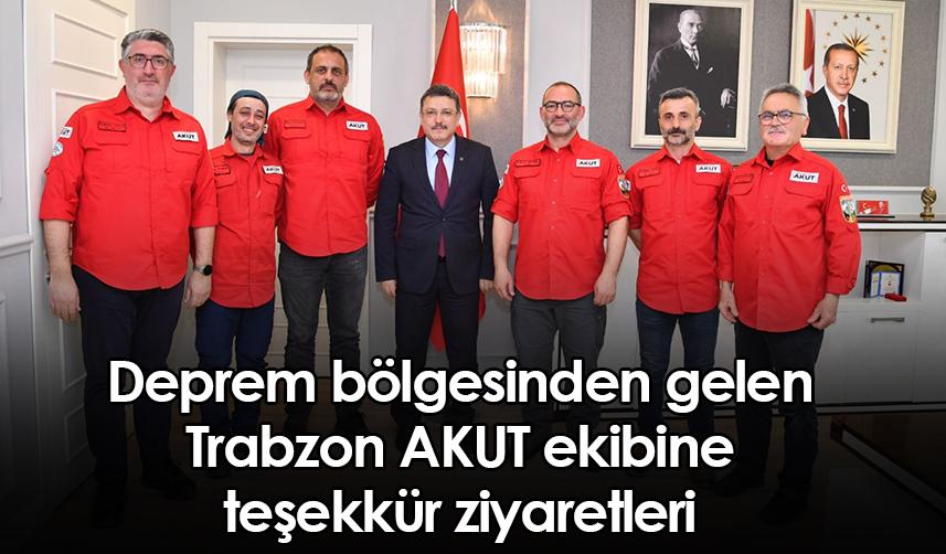 Deprem bölgesinden gelen Trabzon AKUT ekibine teşekkür ziyaretleri