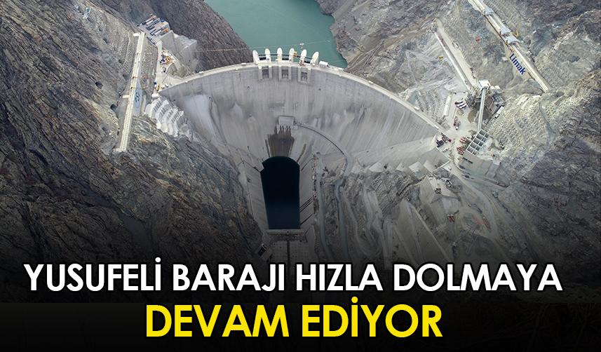 Artvin'deki Yusufeli Barajı hızla dolmaya devam ediyor