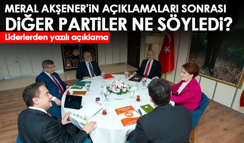 Meral Akşener'in açıklaması sonrası diğer partiler neler söyledi?
