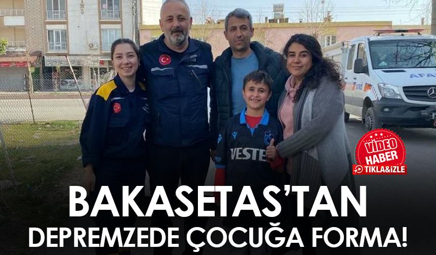 Depremzede çocuğa Trabzonspor'un yıldızı Bakasetas'tan forma!