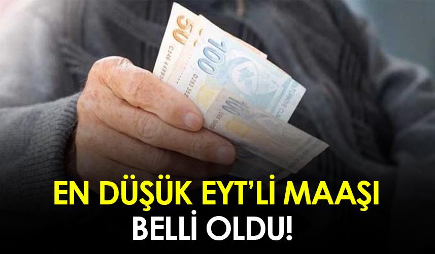 En düşük EYT'li maaşı belli oldu!