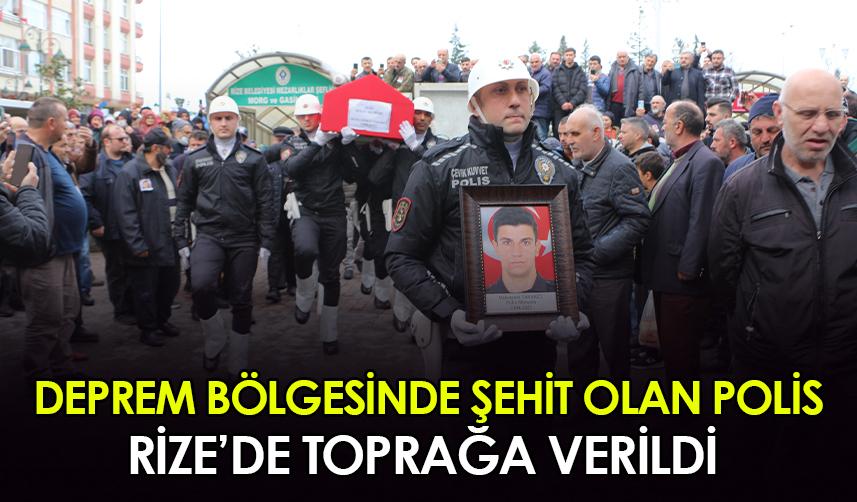Deprem bölgesinde şehit olan polis toprağa verildi