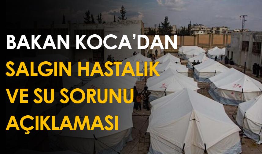 Bakan Koca'dan salgın hastalık ve su sorunu açıklaması