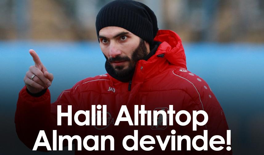Halil Altıntop Alman devi ile anlaştı!