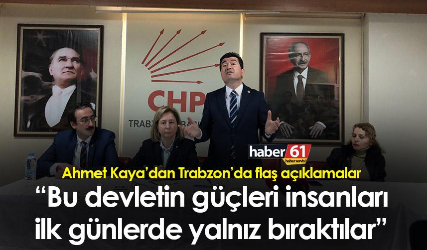 Ahmet Kaya: “Bu devletin güçleri insanları ilk günlerde yalnız bıraktılar”