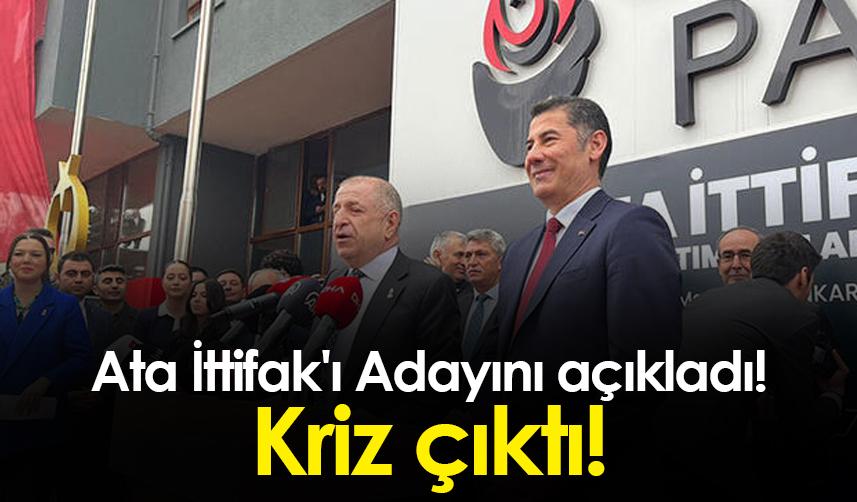 Ata İttifak'ı Adayını açıkladı! Kriz çıktı