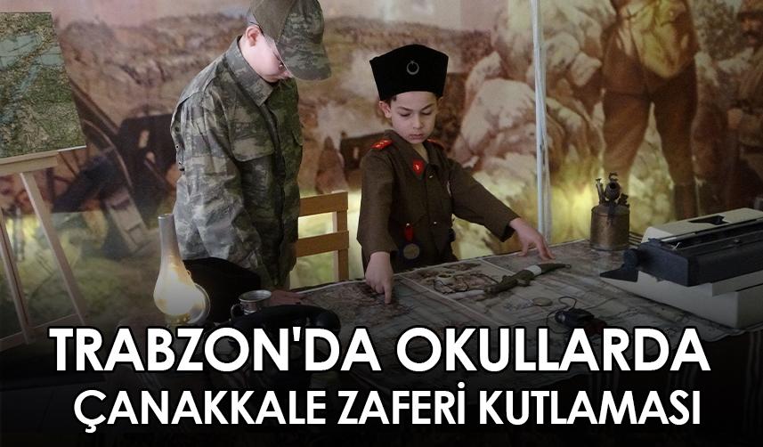 Trabzon'da okullarda Çanakkale Zaferi kutlaması
