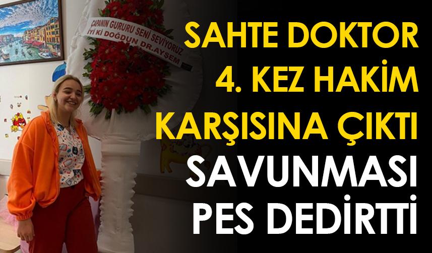 Sahte doktor Ayşe Özkiraz hakim karşısına çıktı! Savunması pes dedirtti